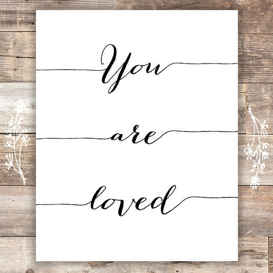 You Are Loved Calligraphy Art Print - 8x10