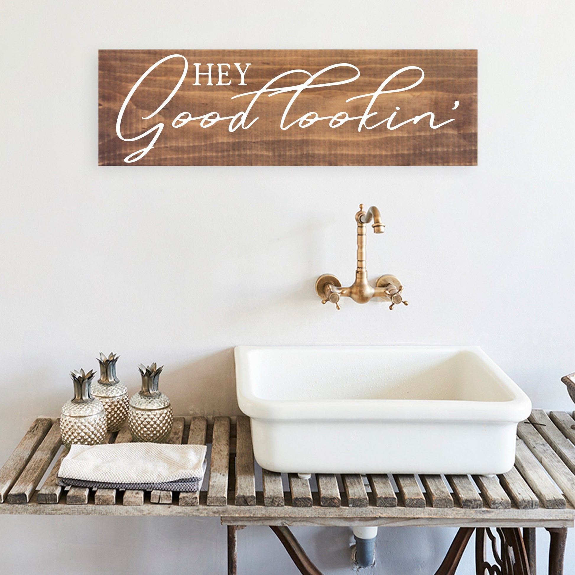 Bathroom Inspiration Sign | Wood Sign | Hey Good Lookin' | FAST SHIPPING & Ready to Hang!