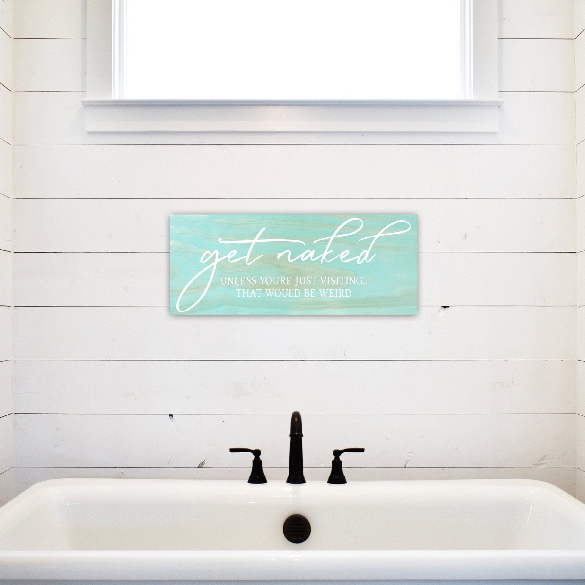 Bathroom Funny Sign | Wood Sign | Get Naked Unless You're Just Visiting | FAST SHIPPING & Ready to Hang!
