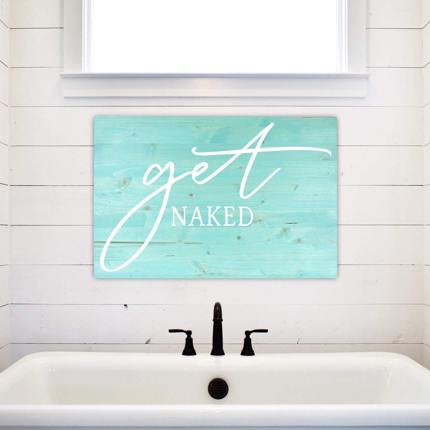 Bathroom Funny Sign | Wood Sign | Get Naked | FAST SHIPPING & Ready to Hang!