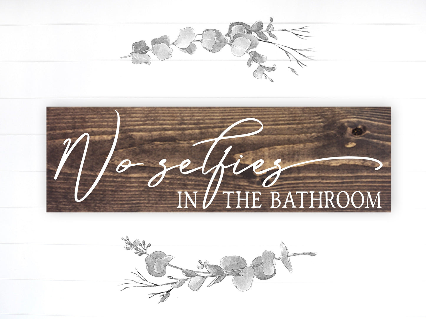 Bathroom Funny Sign | Wood Sign | No Selfies in the Bathroom | FAST SHIPPING & Ready to Hang!