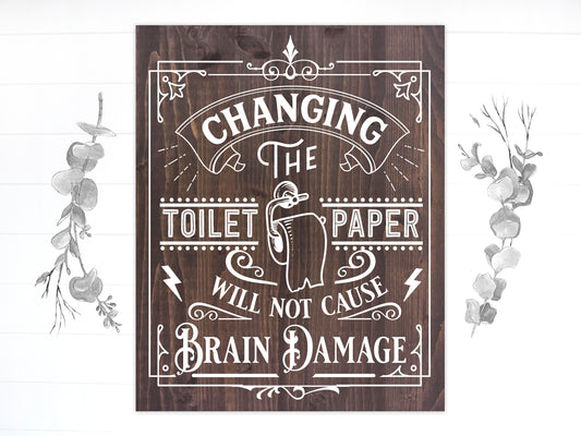 Funny Bathroom Changing The Toilet Paper Sign | Wood Sign | FAST SHIPPING & Ready to Hang!