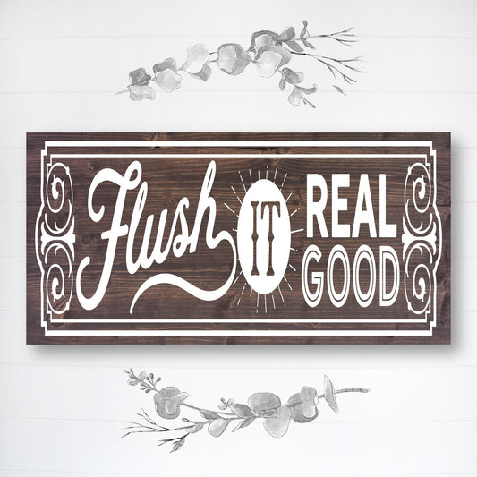 Bathroom Funny Sign | Wood Sign | Flush It Real Good | FAST SHIPPING & Ready to Hang!