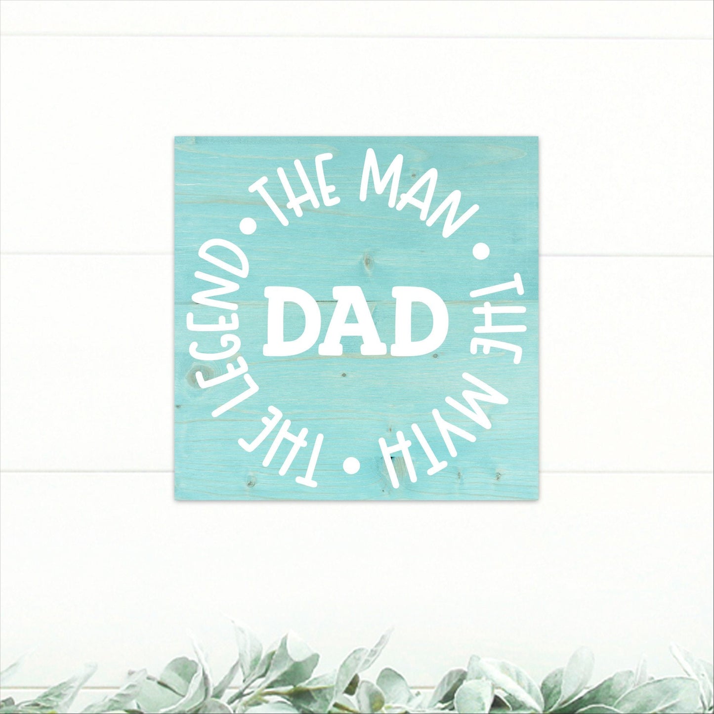 Dad - The Man, The Myth, The Legend | Great Father's Day Gift! | Personalized Dad Gift | Dad Gift Ideas | Dad Sign | Rustic Wood Sign