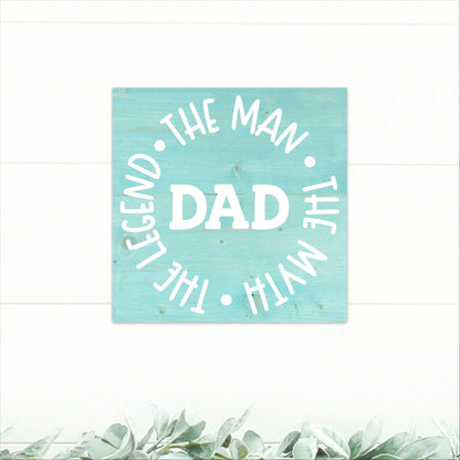 Dad - The Man, The Myth, The Legend | Great Father's Day Gift! | Personalized Dad Gift | Dad Gift Ideas | Dad Sign | Rustic Wood Sign